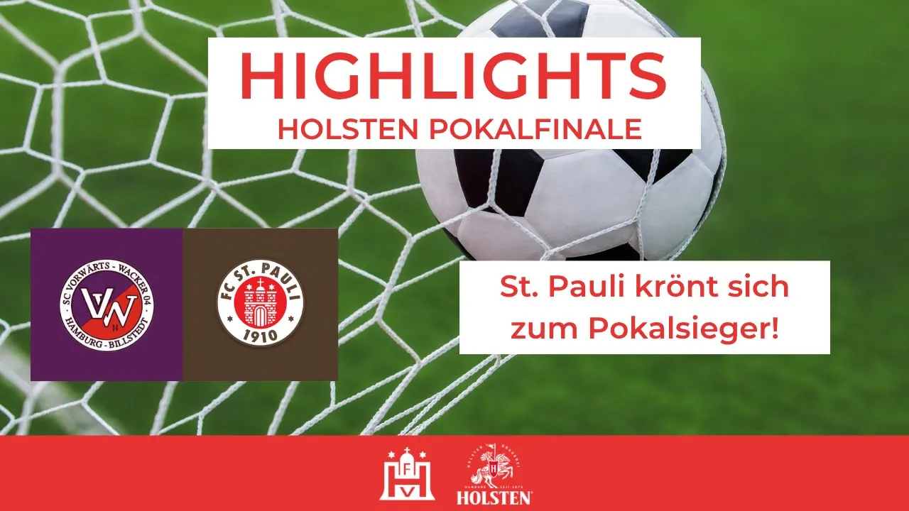 HOLSTEN Pokalfinale Highlights Vorwärts Wacker – FC St. Pauli